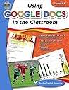 Using Google Docs in the Classroom (Grade 6-8)