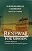 Renewal For Mission - A Concise History of Christian Churches and Churches of Christ