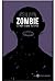 Zombie, Le mort-vivant autopsié