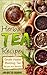 Herbal Tea Recipes: Refresh...