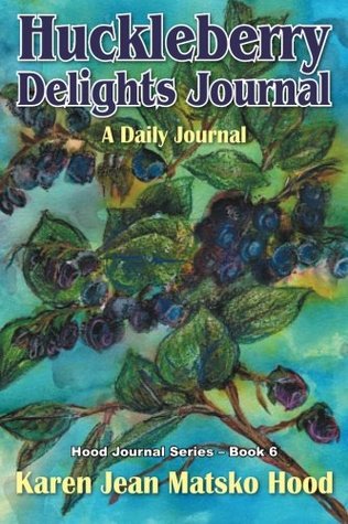 Huckleberry Delights Journal: A Daily Journal