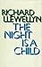 The Night is a Child