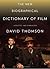 The New Biographical Dictionary of Film by David Thomson The New Biographical Dictionary of Film by David Thomson