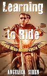 Learning to Ride (Dead Men MC #1) Learning to Ride (Dead Men MC #1)
