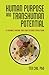 Human Purpose and Transhuman Potential by Ted Chu