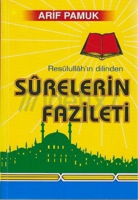 Resulullah'ın Dilinden Surelerin Fazileti