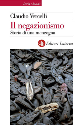 Il negazionismo. Storia di una menzogna (Paperback)