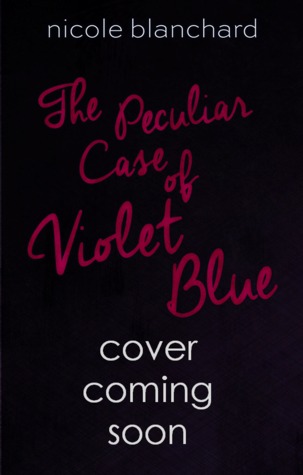 The Peculiar Case of Violet Blue (ebook)