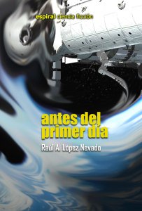Portada de Antes del primer día, de Raúl A. López Nevado