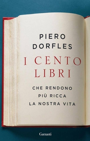 I cento libri che rendono più ricca la nostra vita (Hardcover)