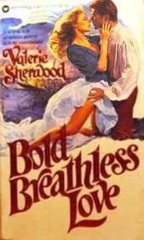 Bold Breathless Love (Mass Market Paperback)