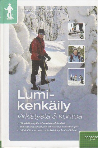 Lumikenkäily - Virkistystä ja kuntoa (Hardcover)