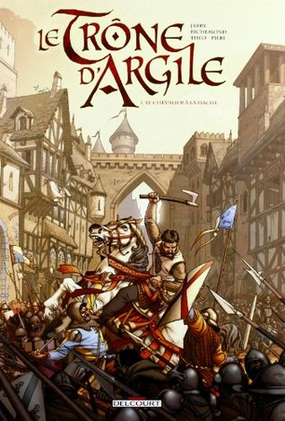Le Chevalier à la hache (Le Trône d'Argile #1)