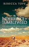 The Indifference of Tumbleweed The Indifference of Tumbleweed