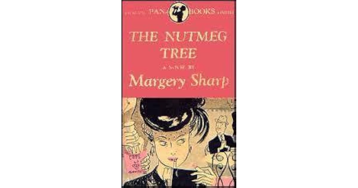 The Nutmeg Tree by Margery Sharp