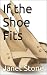 If the Shoe Fits