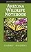 Arizona Wildlife Notebook (#2)