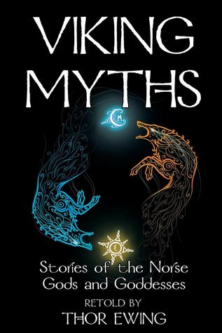 Viking Myths: Stories of the Norse Gods and Goddesses (Paperback)