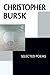 Christopher Bursk: Selected...