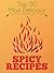 Top 50 Most Delicious Hot & Spicy Recipes (Recipe Top 50's Book 24)