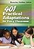 401 Practical Adaptations for Every Classroom