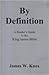 By Definition,A Reader's Guide to the King James Bible