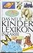 Das neue Kinderlexikon in Farbe