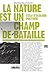 La nature est un champ de bataille: Essai d'écologie politique