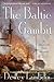 The Baltic Gambit (Alan Lewrie Naval Adventures Book 15)