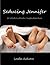 Seducing Jennifer: A Collection of Erotic Couples Adventures
