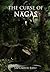 THE CURSE OF THE NAGAS