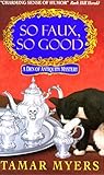 So Faux, So Good: A Humorous Southern Cozy Mystery Where Fake Antiques and Murder Disrupt a Wedding (Den of Antiquity Book 13)
