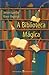 A Biblioteca Mágica by Jostein Gaarder