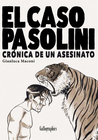 Portada de El caso Pasolini. Crónica de un asesinato, de Gianluca Maconi