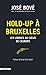 Hold-up à Bruxelles