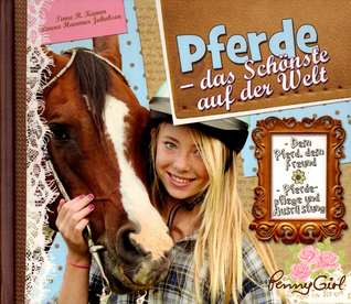 Pferde: das Schönste auf der Welt (Hardcover)