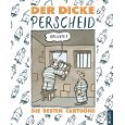 Der dicke Perscheid: Die besten Cartoons (Hardcover)