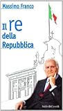 Il re della Repubblica