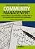 Community management. Processi informali, social networking e tecnologie Web 2.0 per la gestione della conoscenza nelle organizzazioni