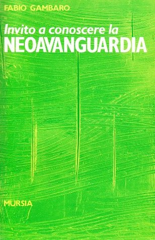 Invito a conoscere la neoavanguardia