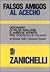 Falsos Amigos Al Acecho: Dizionario di false analogie e ambigue affinità fra spagnolo e italiano