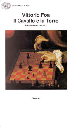 Il Cavallo e la Torre. Riflessioni di una vita (Paperback)