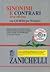 Sinonimi e contrari: Dizionario fraseologico delle parole equivalenti, analoghe e contrarie (Italian Edition)