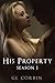 His Property: Season One
