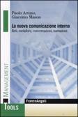 La nuova comunicazione interna: reti, metafore, conversazioni, narrazioni