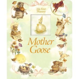 My First Treasury. Mother Goose (Board Book)