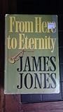 From Here to Eternity by James Jones From Here to Eternity by James Jones