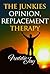 The Junkies Opinion,Replacement Therapy (junkie series Book 1)