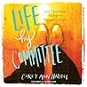Life by Committee by Corey Ann Haydu