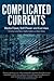 Complicated Currents: Media...